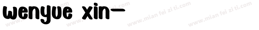 wenyue xin字体转换